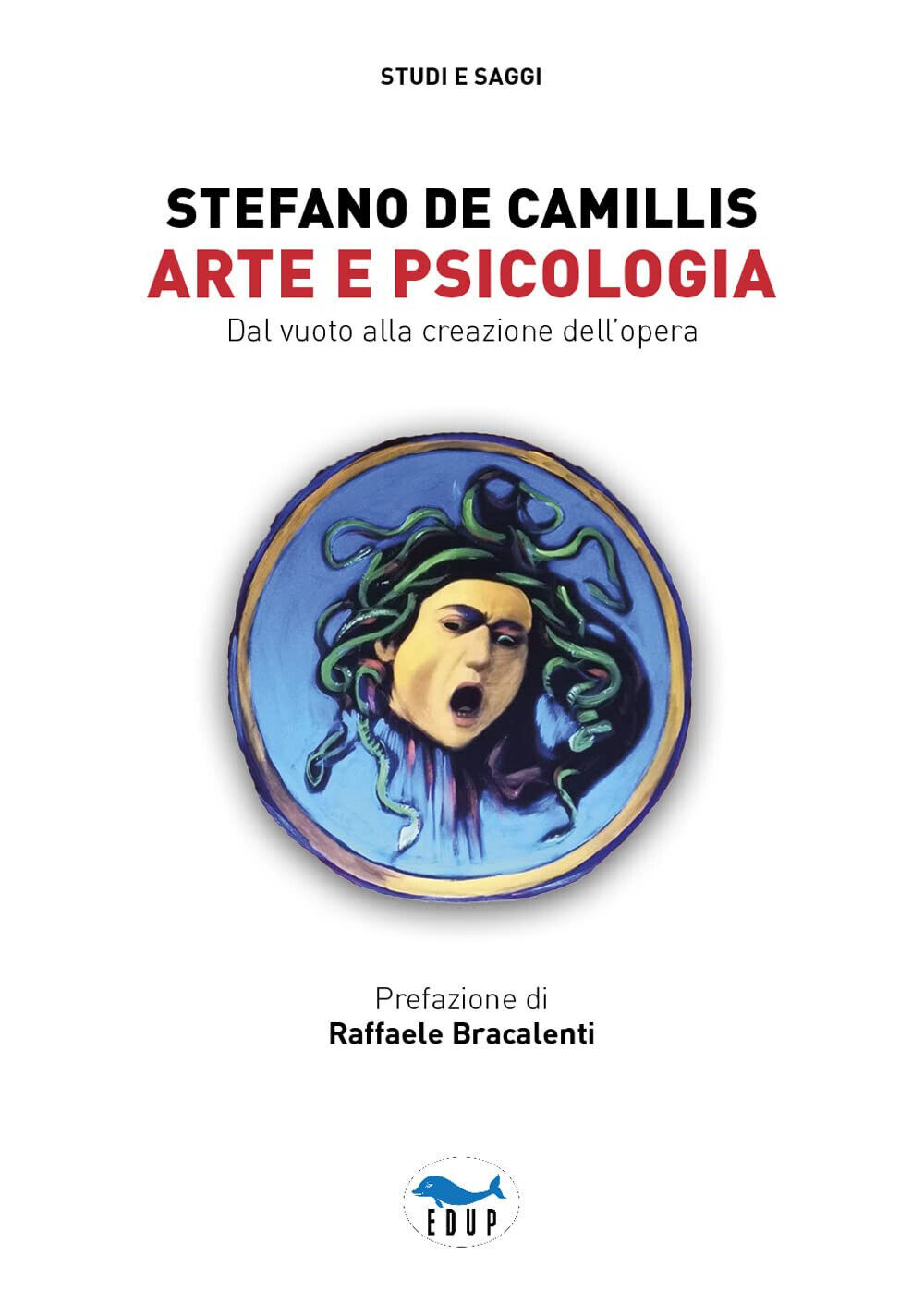 Arte e psicologia. Dal vuoto alla creazione dell'opera -Stefano De …