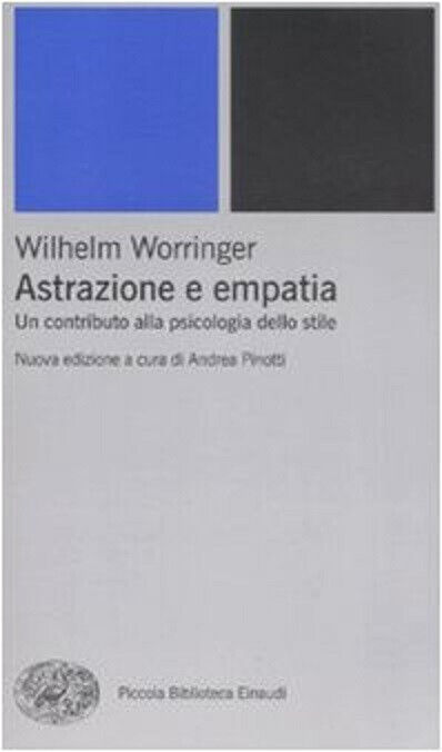 Astrazione e empatia. Un contributo alla psicologia dello stile - …