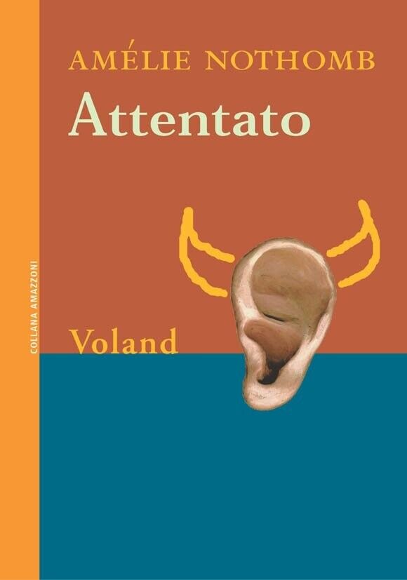 Attentato di Amélie Nothomb, 2004, Voland