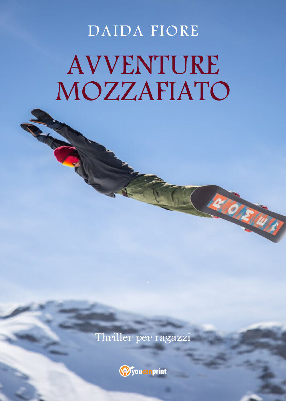 Avventure mozzafiato. Thriller per ragazzi di Daida Fiore, 2021, Youcanprint