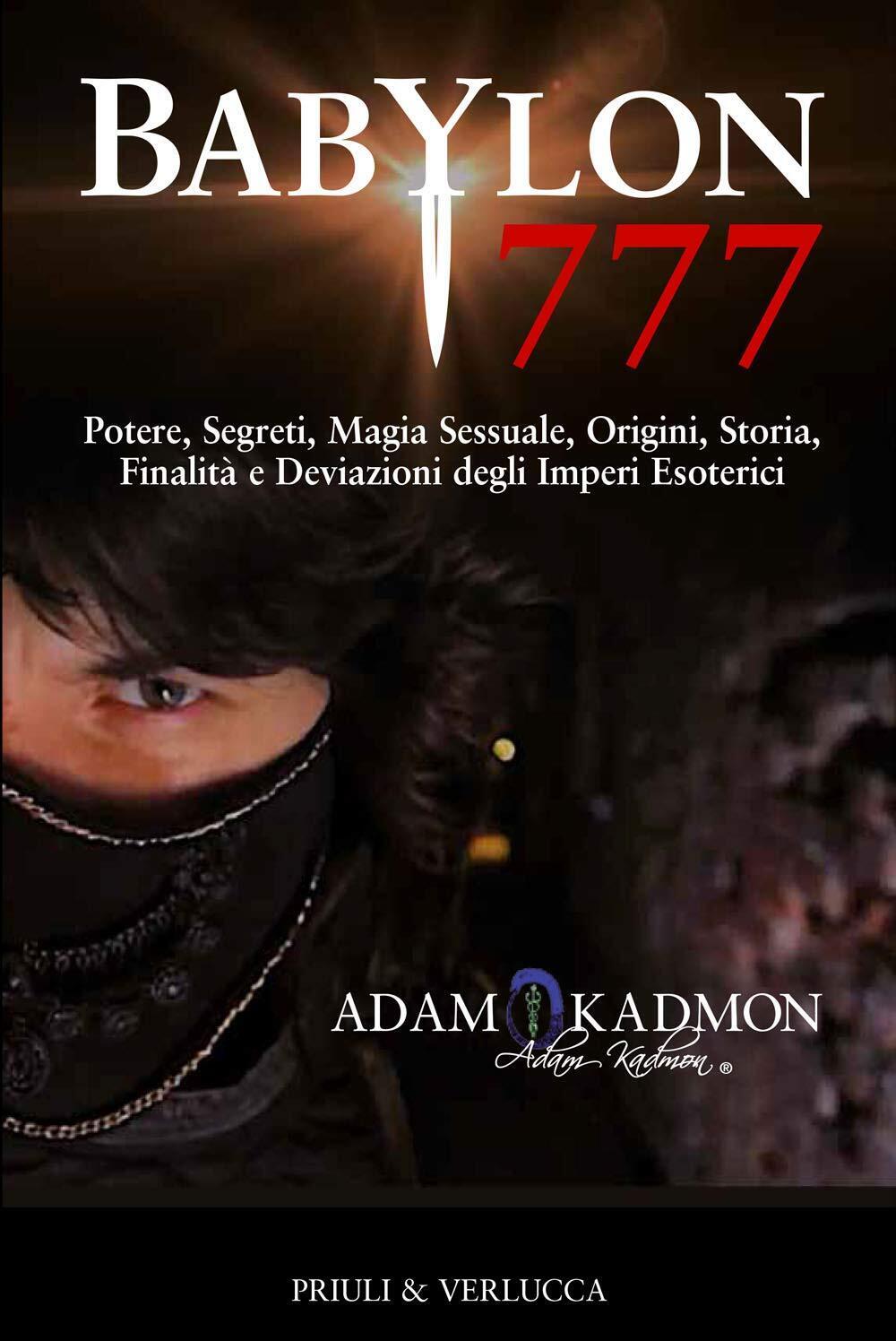 Babylon 777 - Adam Kadmon - Priuli & Verlucca, 2018