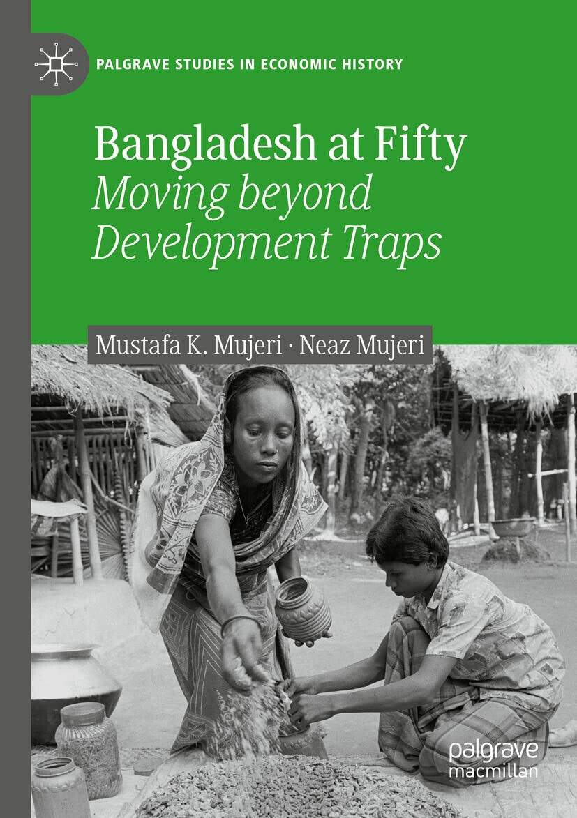 Bangladesh At Fifty - Mustafa K. Mujeri, Neaz Mujeri - …