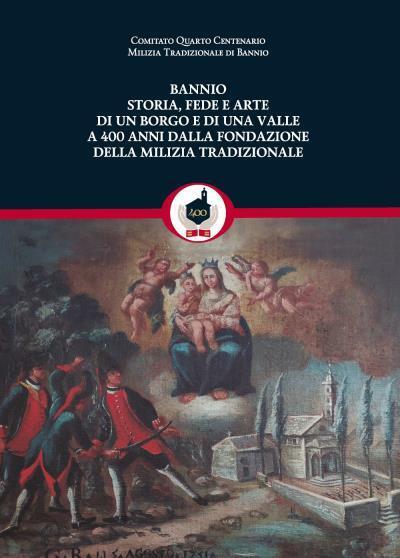 Bannio: storia, fede e arte di un borgo e di …
