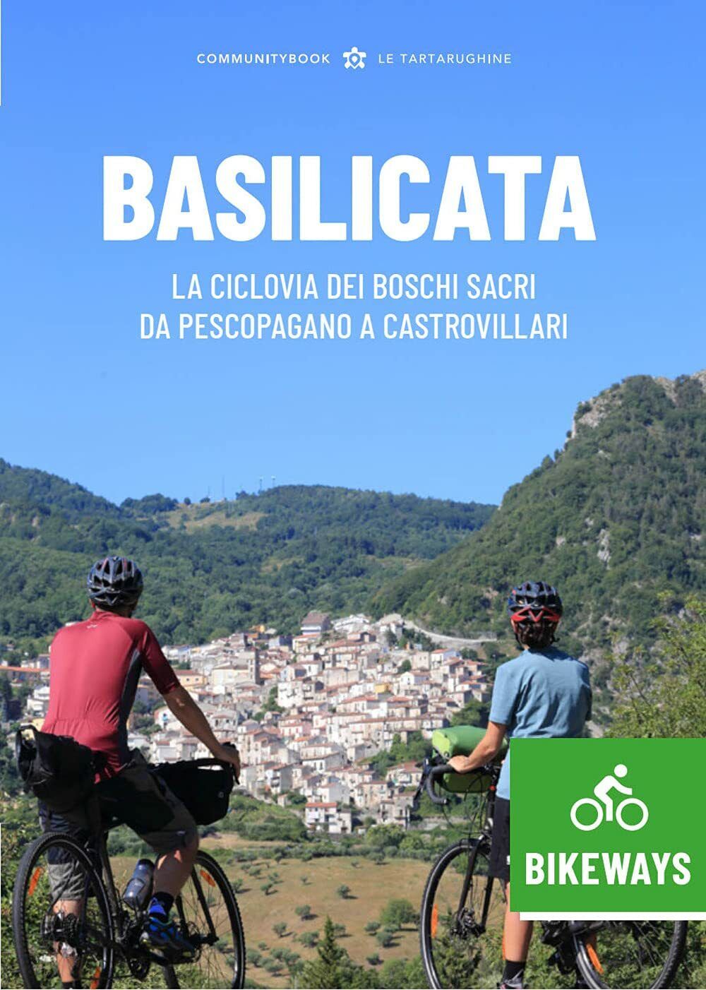 Basilicata Bikeways - Typimedia Editore - 2021