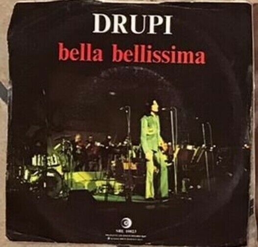 Bella Bellissima VINILE 45 GIRI di Drupi, 1976, Ricordi