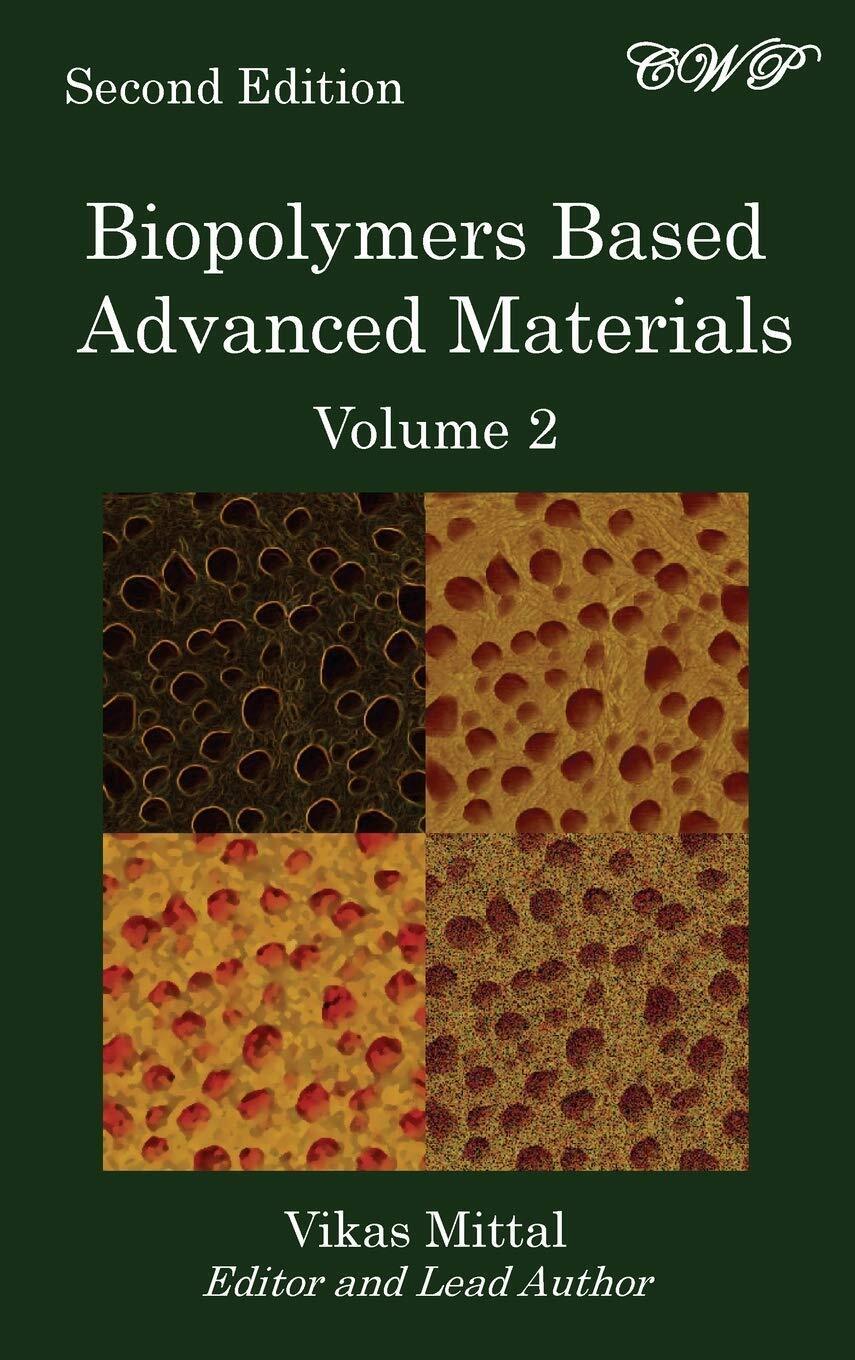 Biopolymers Based Advanced Materials (Volume 2) - Vikas Mittal - …