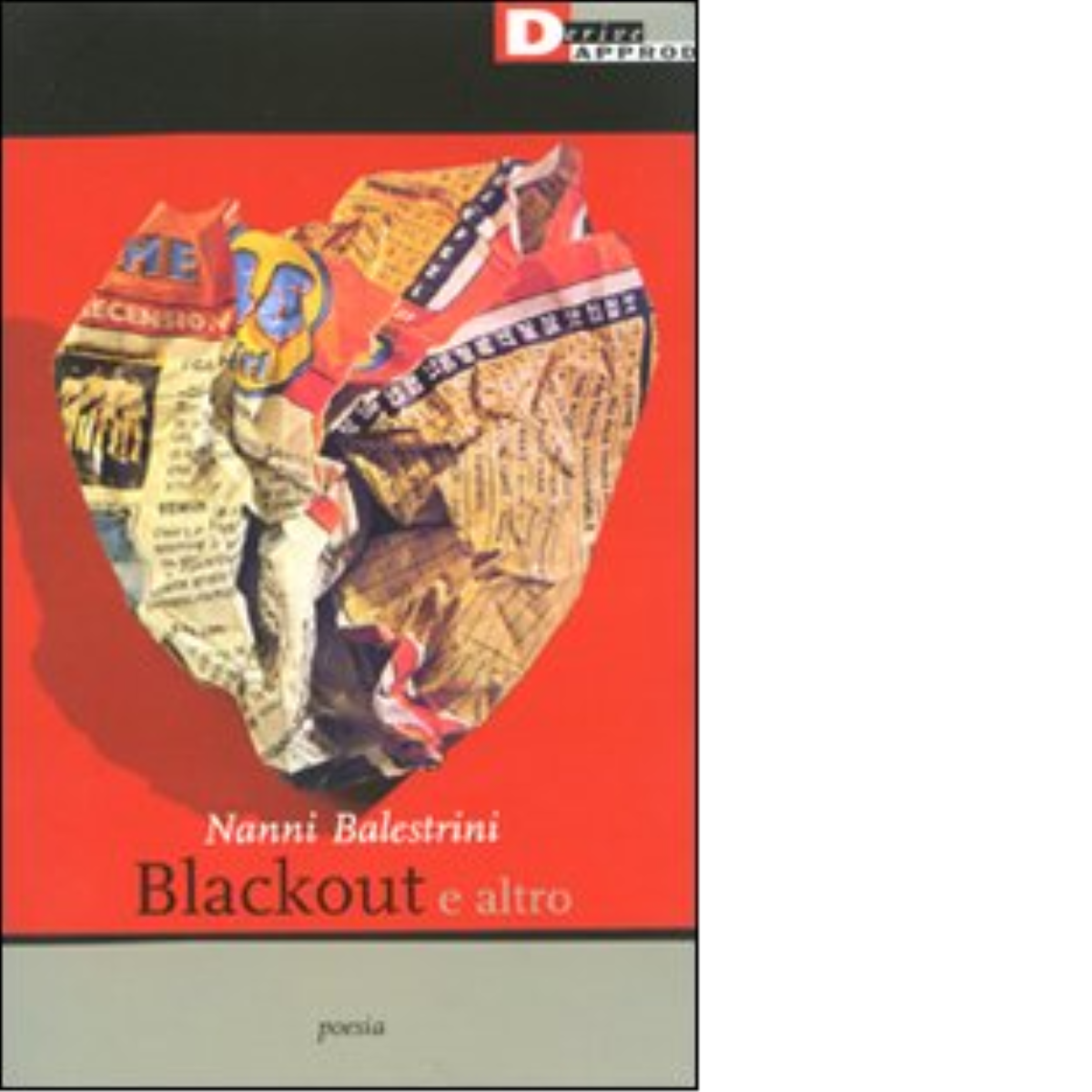 BLACKOUT E ALTRO di NANNI BALESTRINI - DeriveApprodi editore, 2009
