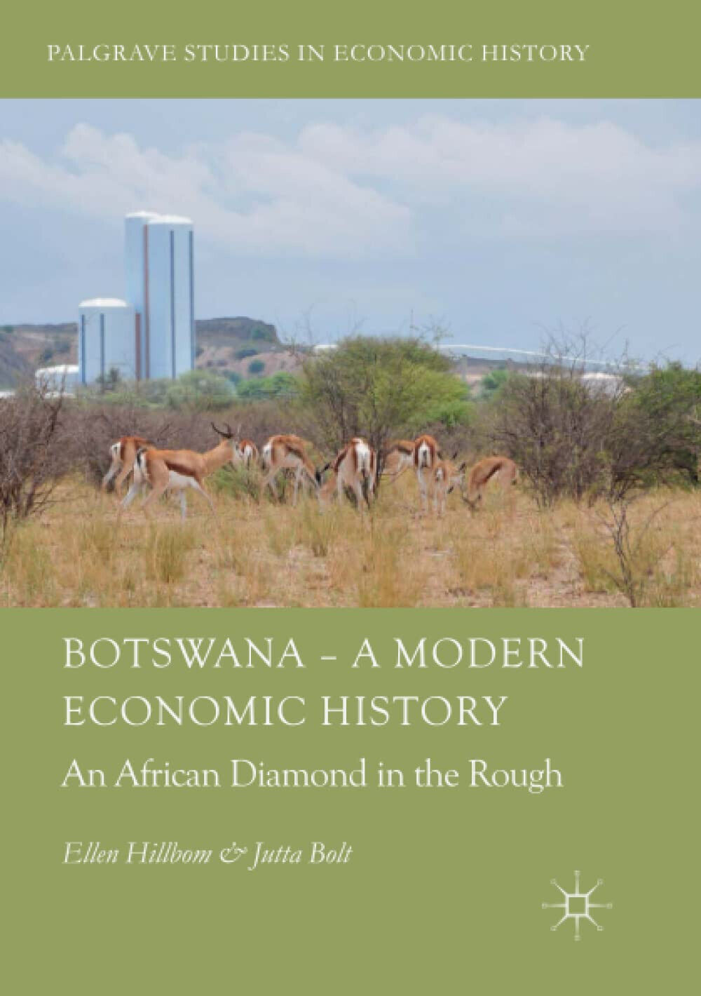 Botswana - A Modern Economic History - Jutta Bolt, Ellen …
