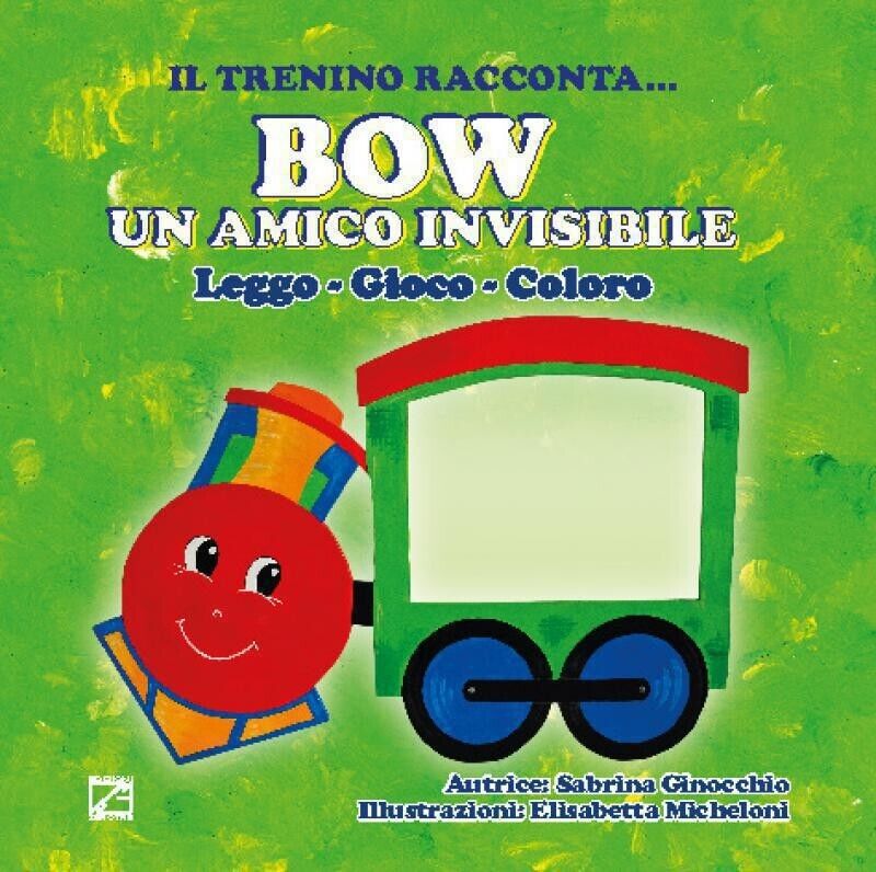 Bow un amico invisibile. Leggo, gioco, coloro di Sabrina Ginocchio, …