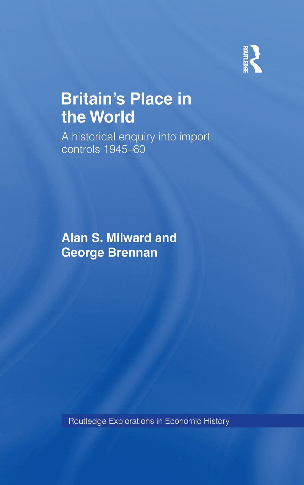 Britain s Place in the World - George Brennan, Alan …