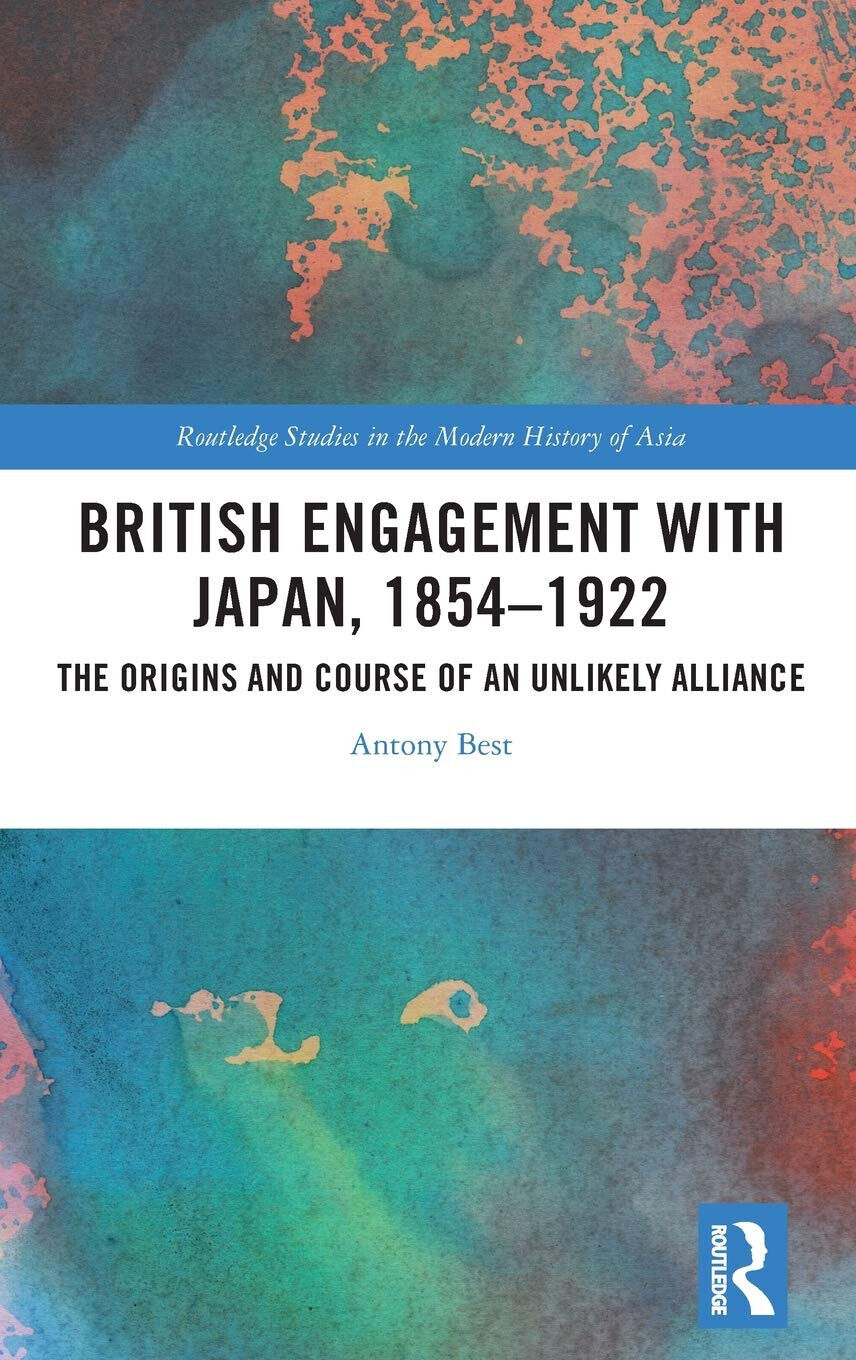 British Engagement With Japan, 1854-1922 - Antony Best - Routledge, …