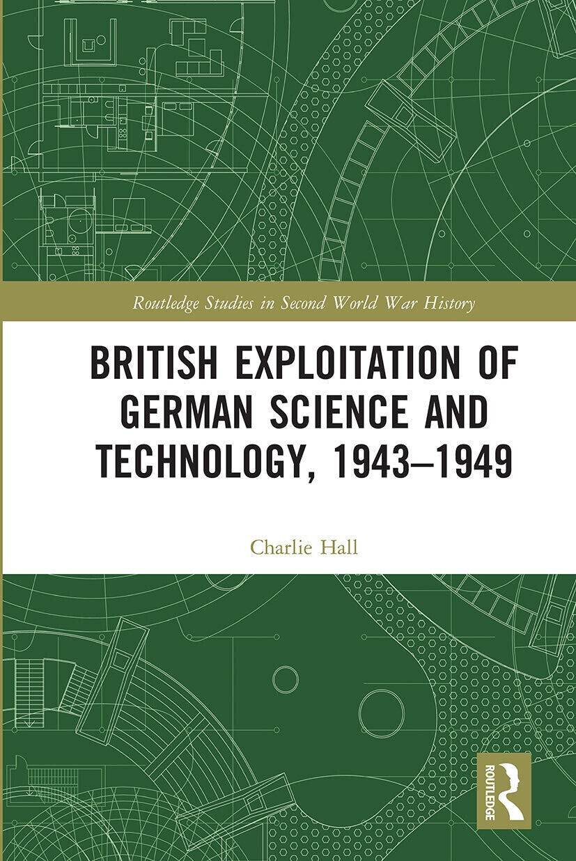 British Exploitation Of German Science And Technology, 1943-1949 - Charlie …