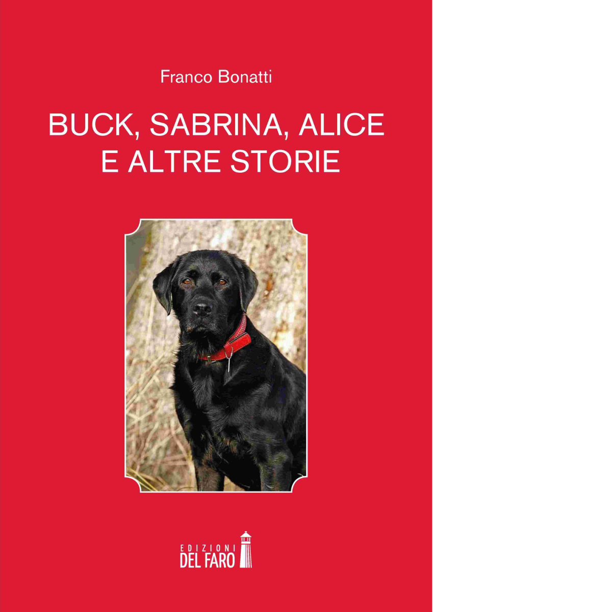 Buck, Sabrina, Alice e altre storie di Bonatti Franco - …