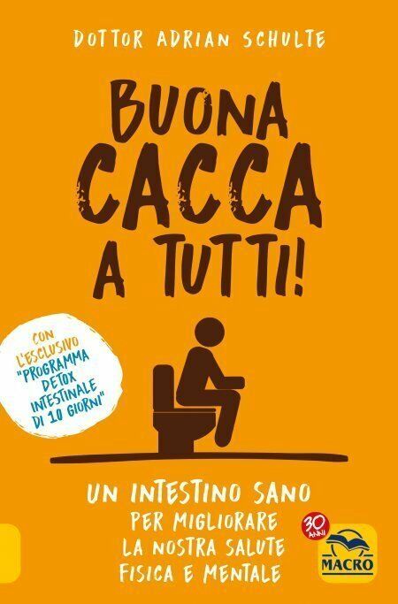 Buona cacca a tutti! Nuova ediz. di Adrian Schulte, 2021, …
