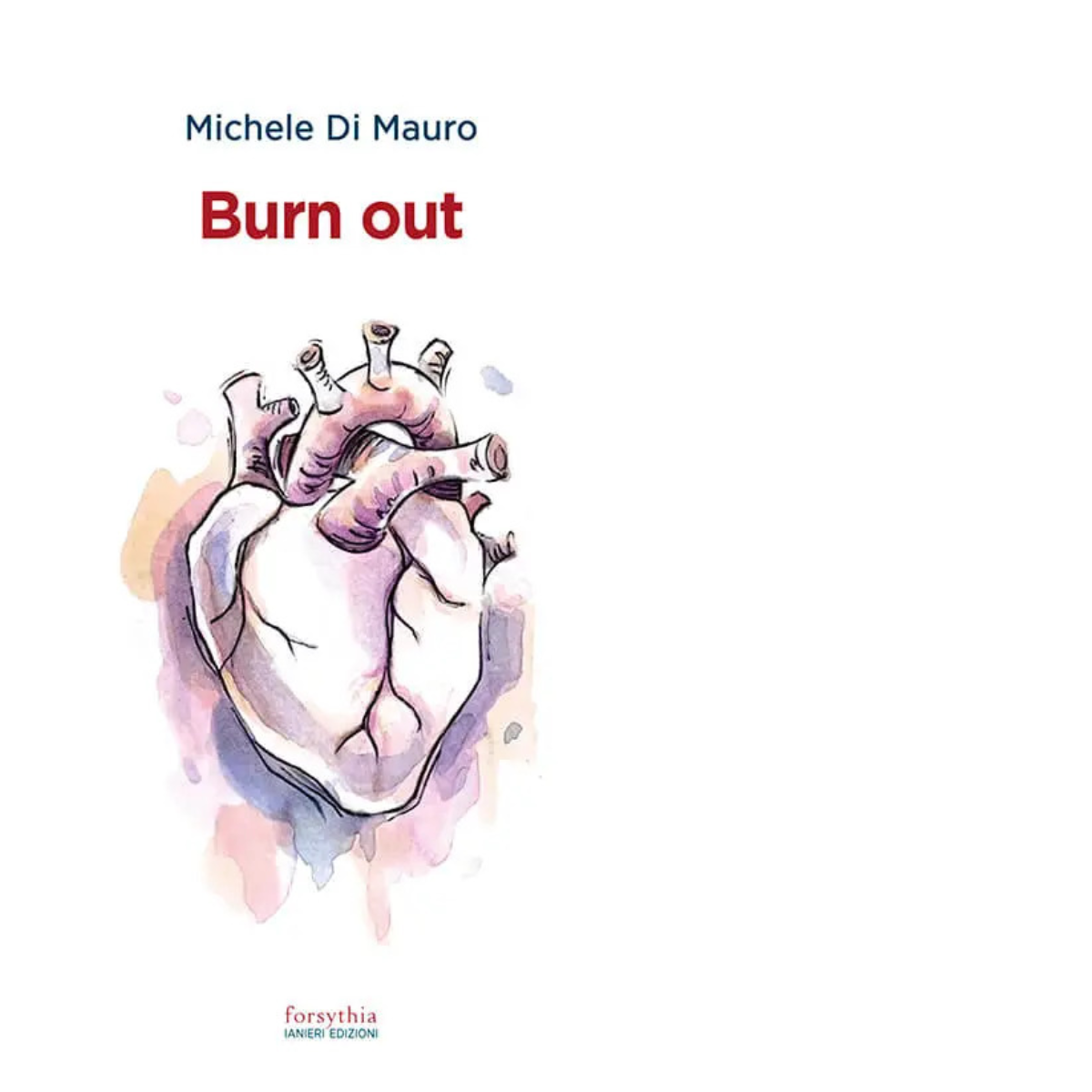 Burn out di Michele Di Mauro - Ianieri, 2022