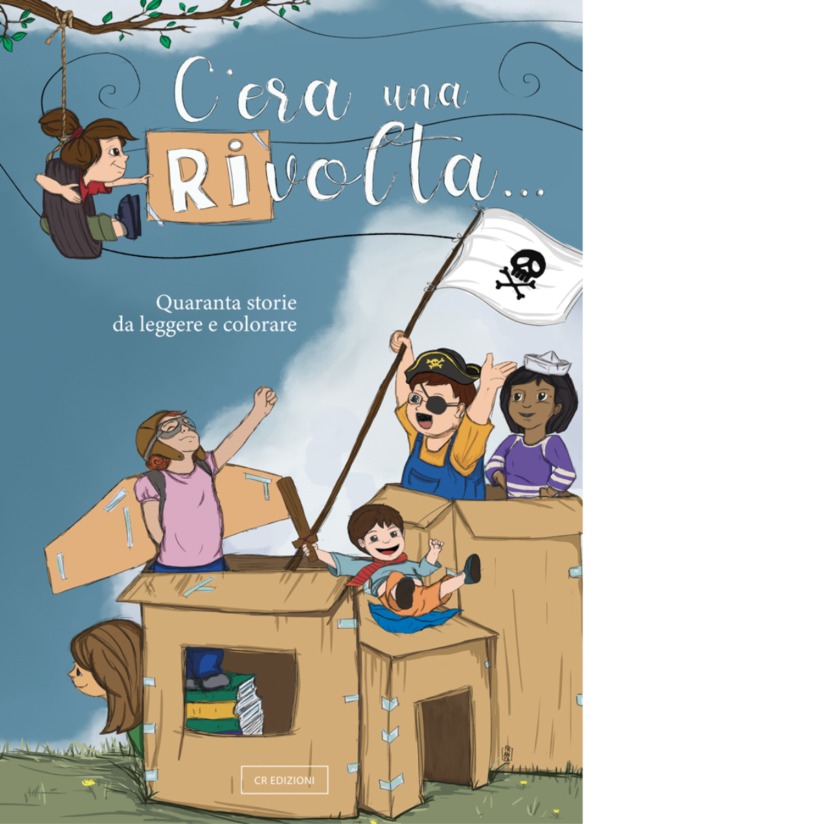 C'ERA UNA (RI)VOLTA - AA.VV. - CR, 2020