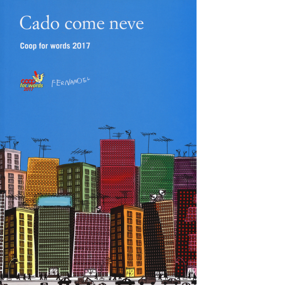 Cado come neve - AA.VV. - Fernandel, 2022