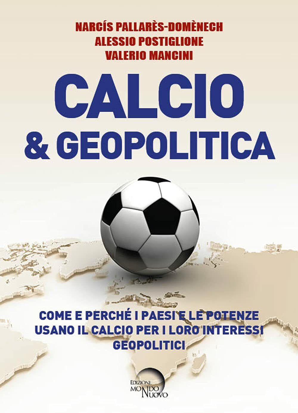Calcio & geopolitica - Mondo Nuovo, 2021