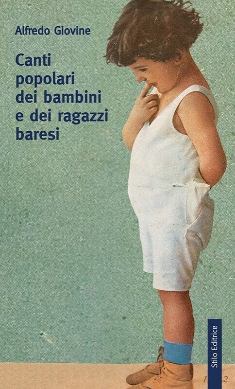 Canti popolari dei bambini e dei ragazzi baresi di Alfredo …