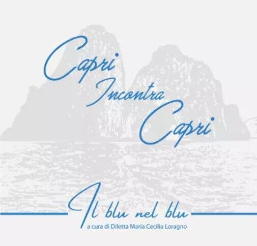 Capri Incontra Capri. Il blu nel blu di Diletta Maria …