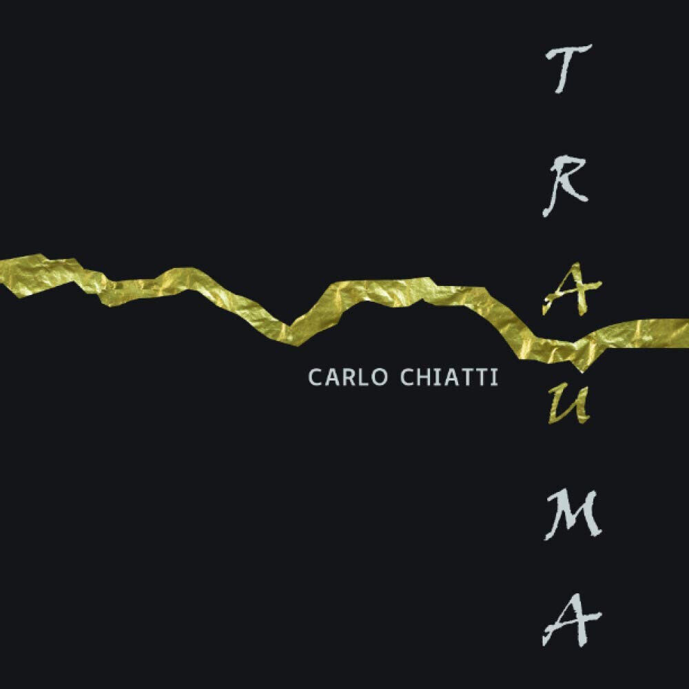 Carlo Chiatti. Trauma. - L. G. Bevione - Studio lab, …