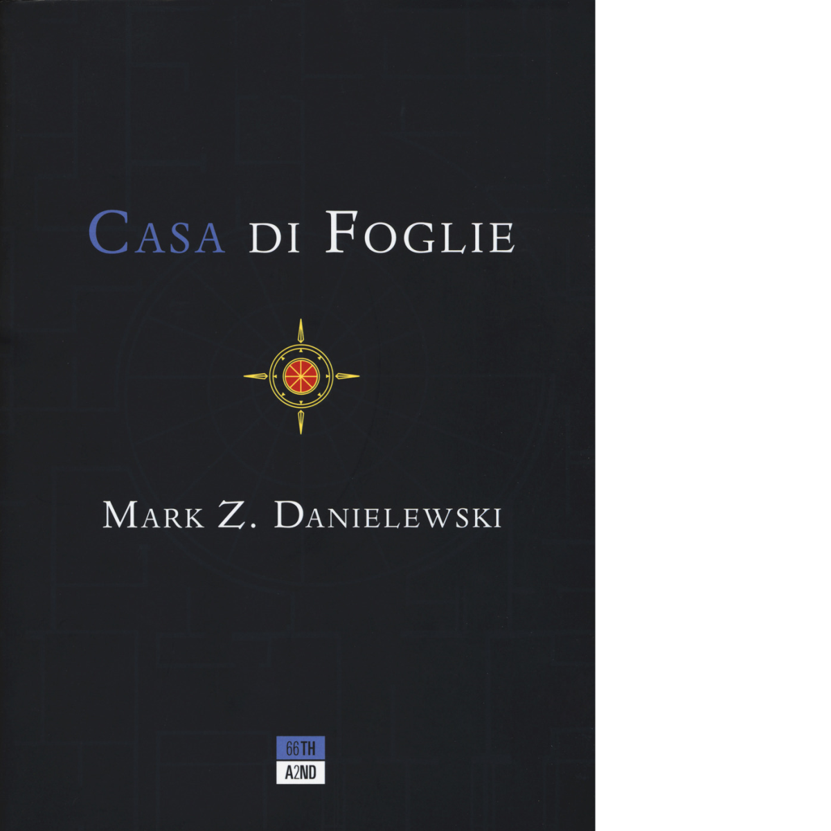 Casa di foglie di Mark Z. Danielewski, 2019, 66th And …