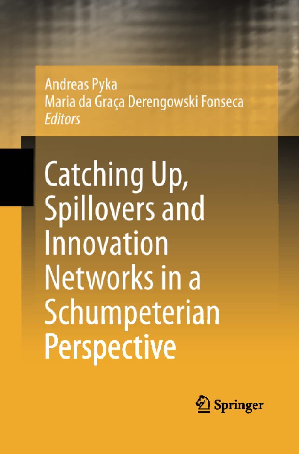 Catching Up, Spillovers and Innovation Networks in a Schumpeterian Perspective