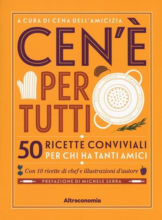 Ce n?è per tutti? Ricette conviviali per chi ha tanti …
