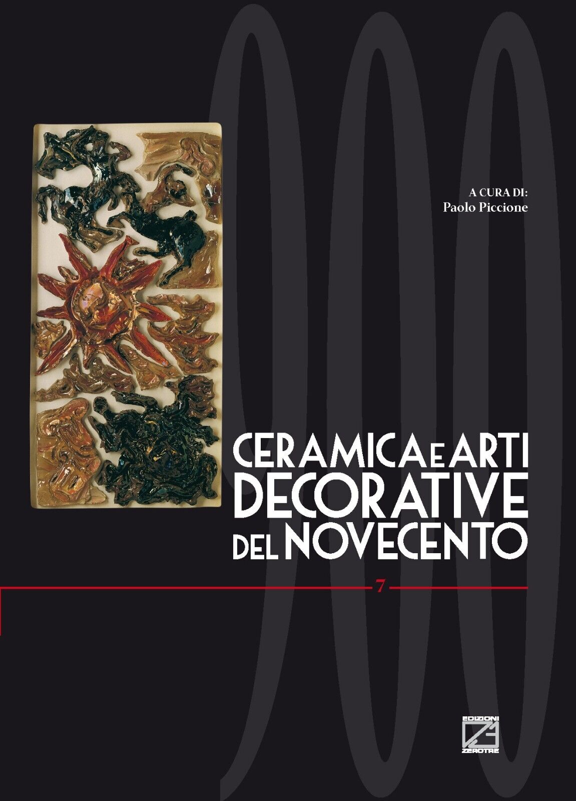 CERAMICA E ARTI DECORATIVE DEL NOVECENTO - Vol. VII di …
