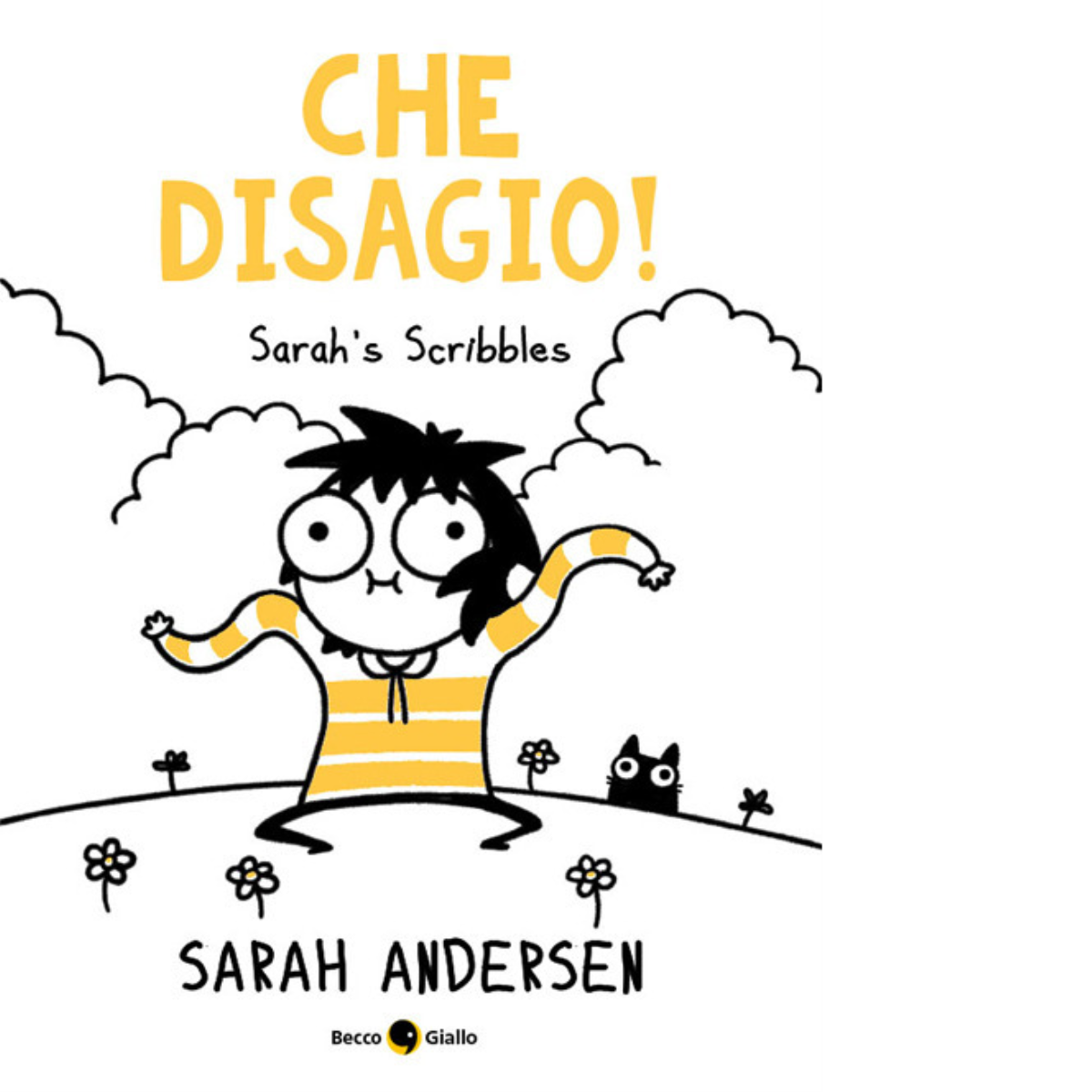 Che disagio! Sarah?s Scribbles di Sarah Andersen, 2021, Becco Giallo