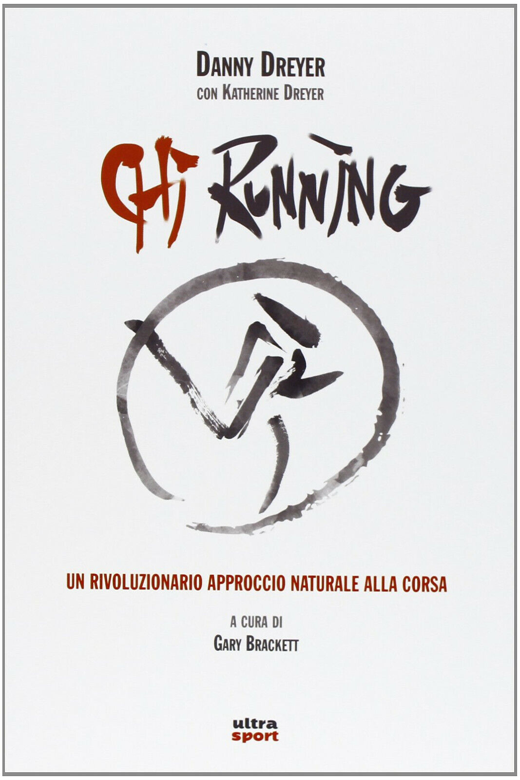 Chi running - Danny Dreyer, Katherine Dreyer - Ultra, 2013