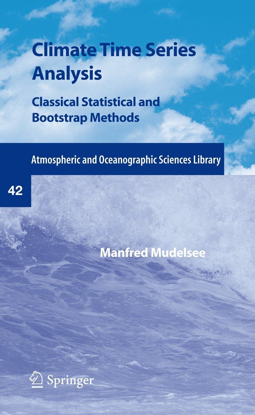 Climate Time Series Analysis - Manfred Mudelsee - Springer, 2012