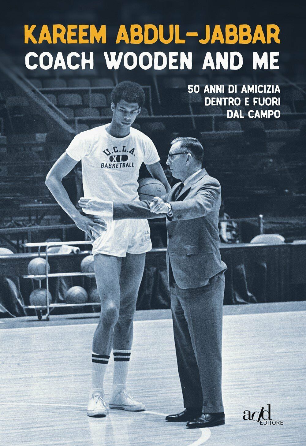 Coach Wooden and me - Kareem Abdul-Jabbar - Add editore, …