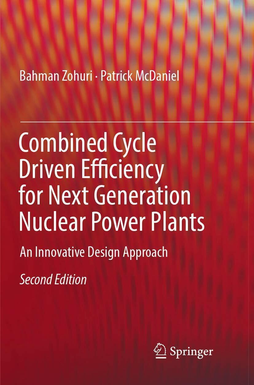 Combined Cycle Driven Efficiency for Next Generation Nuclear Power Plants …