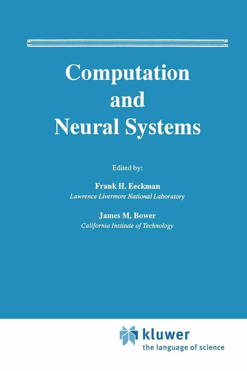 Computation and Neural Systems - Frank Eeckman - Springer, 2013