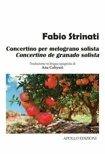 Concertino per melograno solista-Concertino de granado solista di Fabio Strina