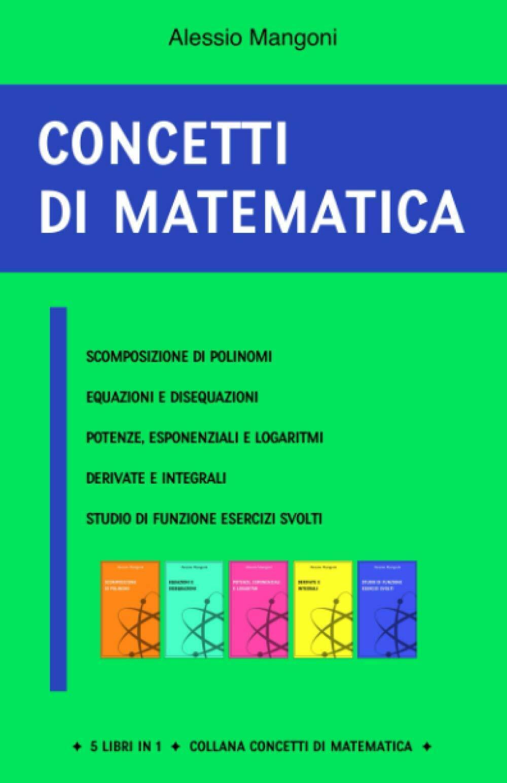 Concetti Di Matematica Scomposizione Di Polinomi, Equazioni e Disequazioni, Pote