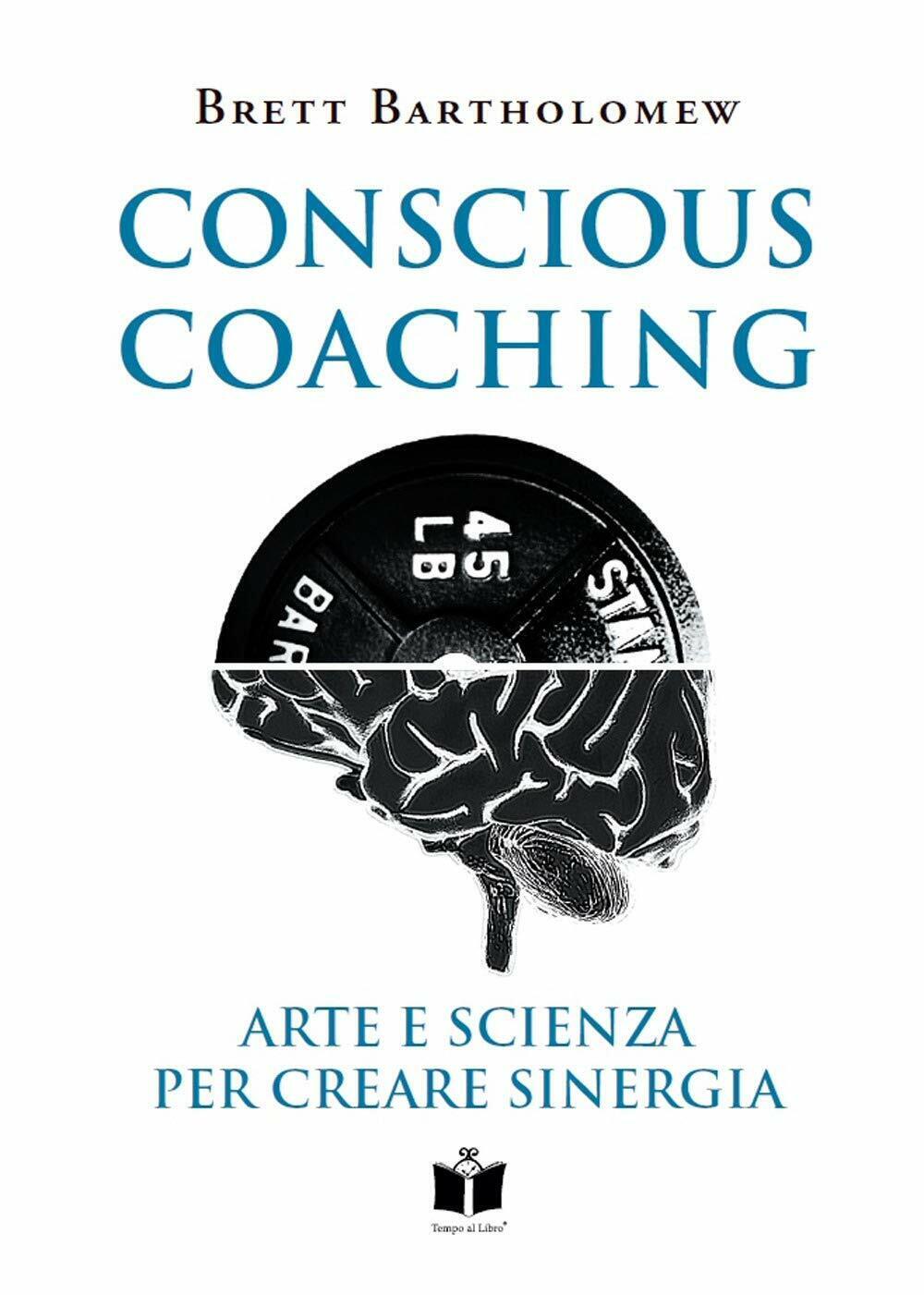 Conscious Coaching - Brett Bartholomew - Tempo al Libro, 2020
