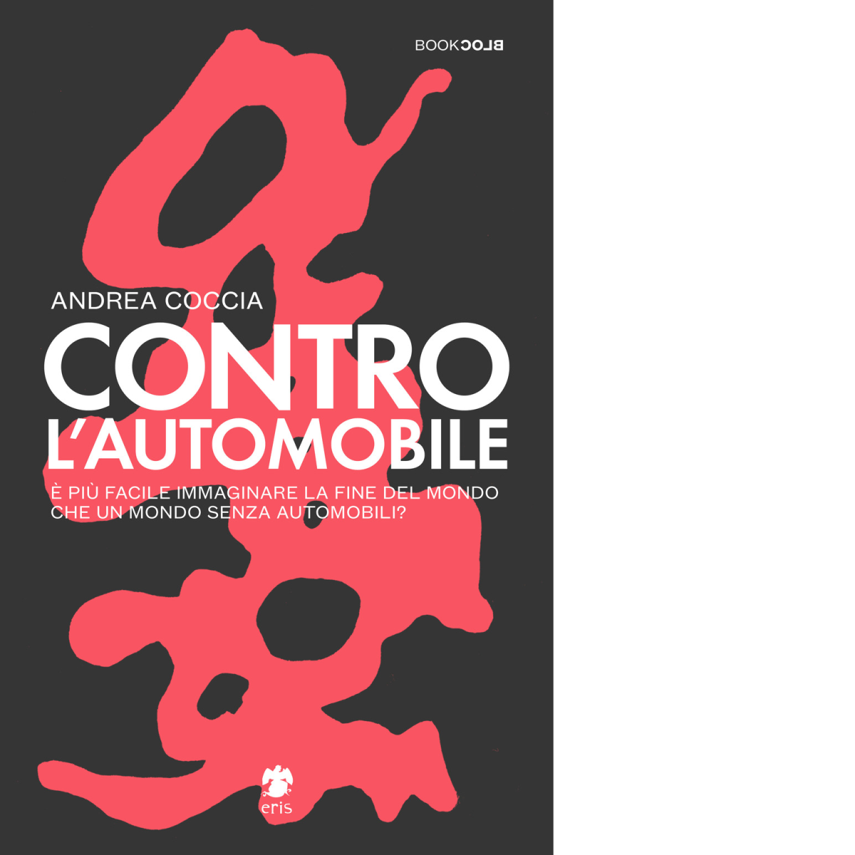 Contro l'automobile di Coccia Andrea; Cinerari R. - Eris, 2022