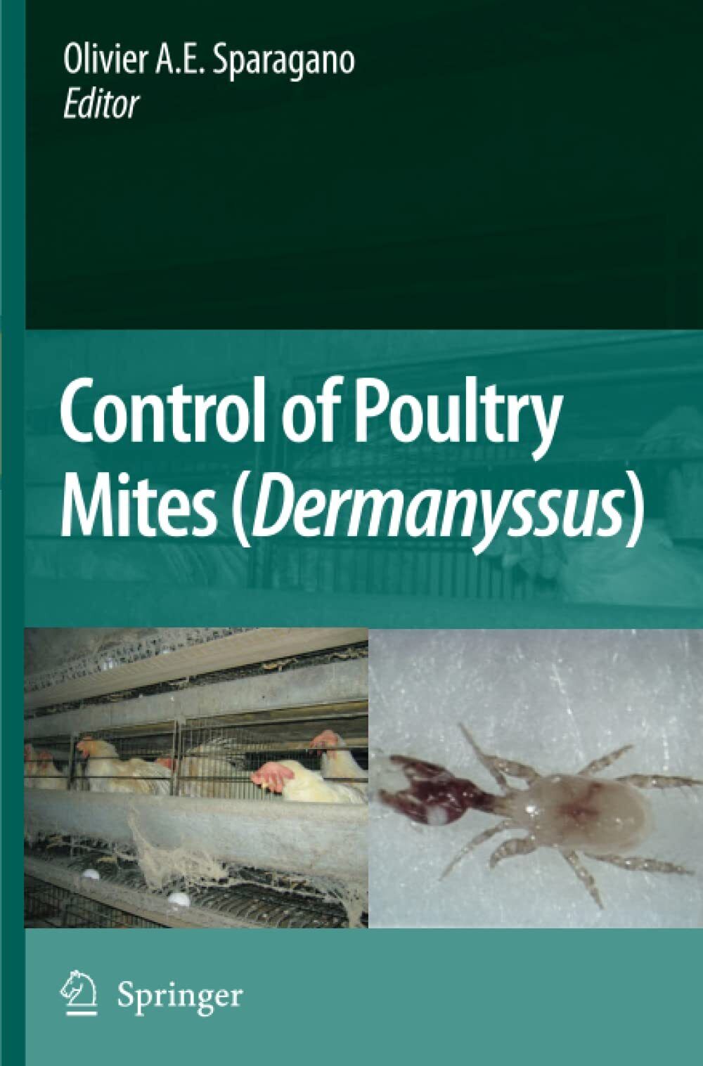 Control of Poultry Mites (Dermanyssus) - Olivier Sparagano - Springer, …