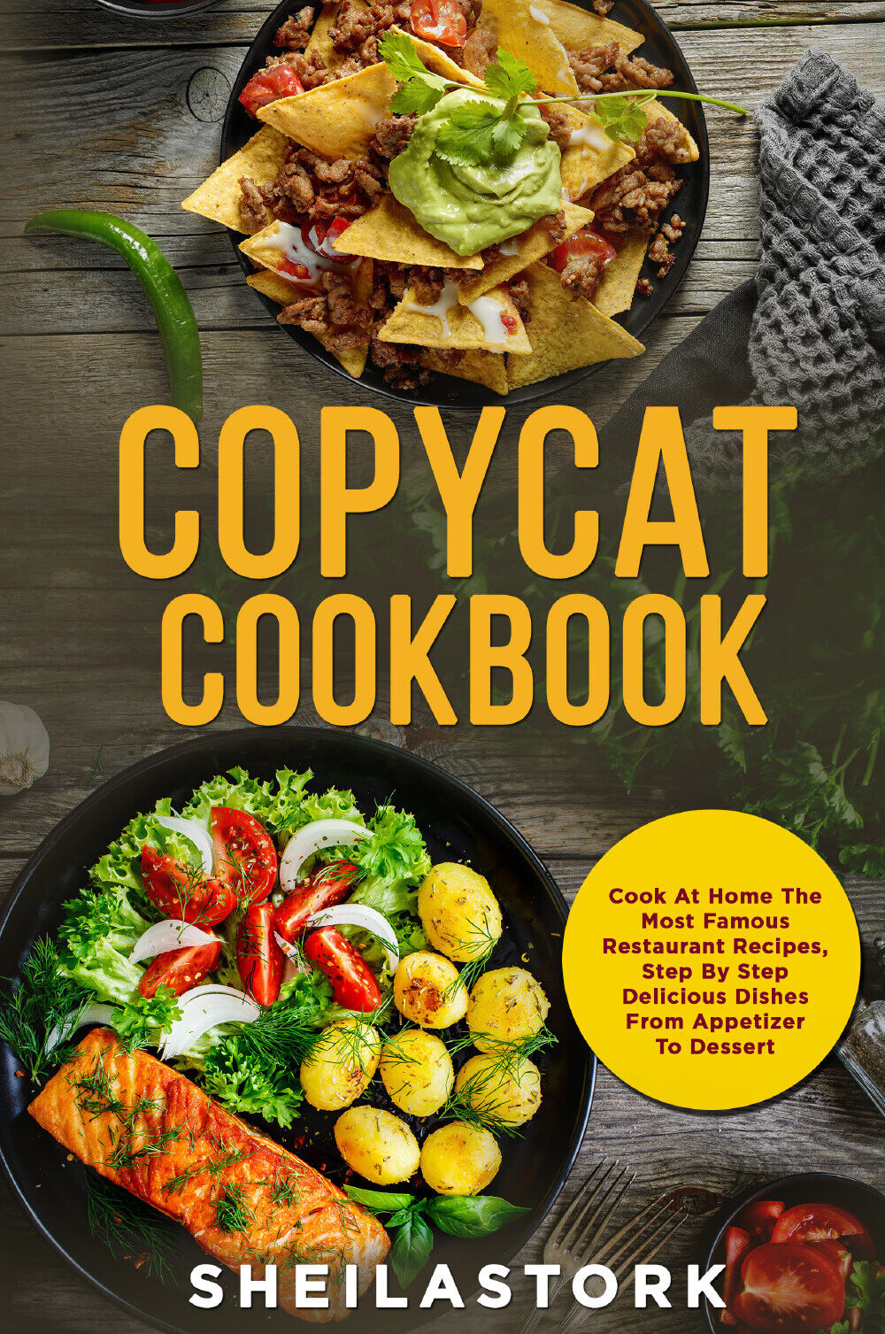 Copycat Cookbook. Cook At Home The Most Famous Restaurant Recipes, …