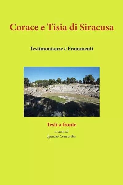 Corace e Tisia di Siracusa. Testimonianze e Frammenti di Ignazio …