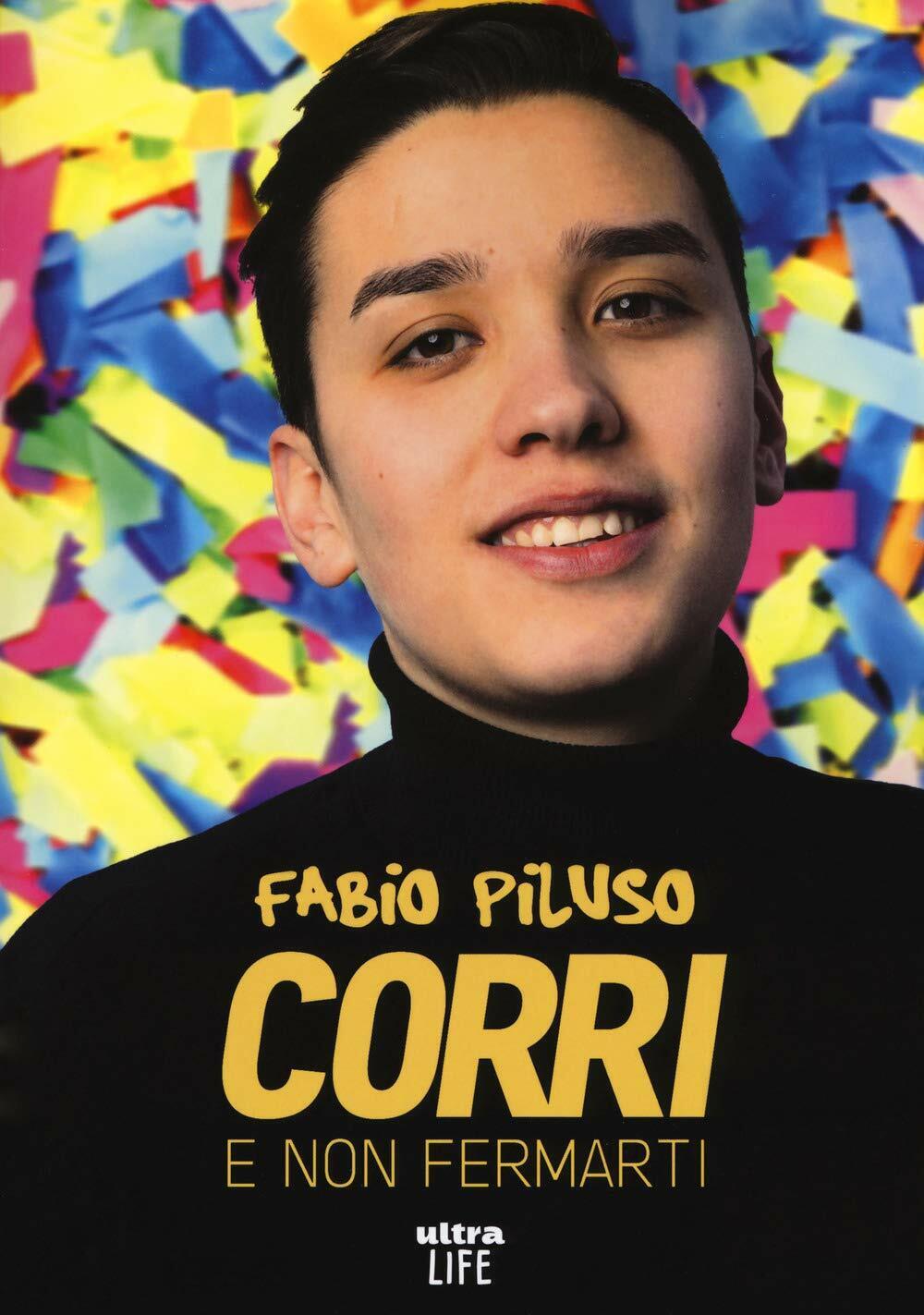 Corri e non fermarti - Fabio Piluso - ultra, 2019