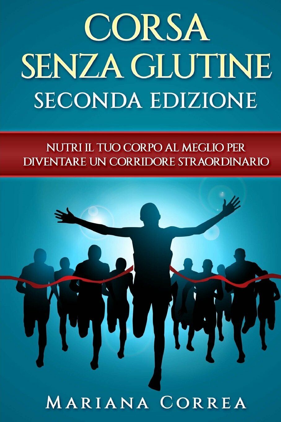 CORSA SENZA GLUTINE - Correa - Createspace, 2018