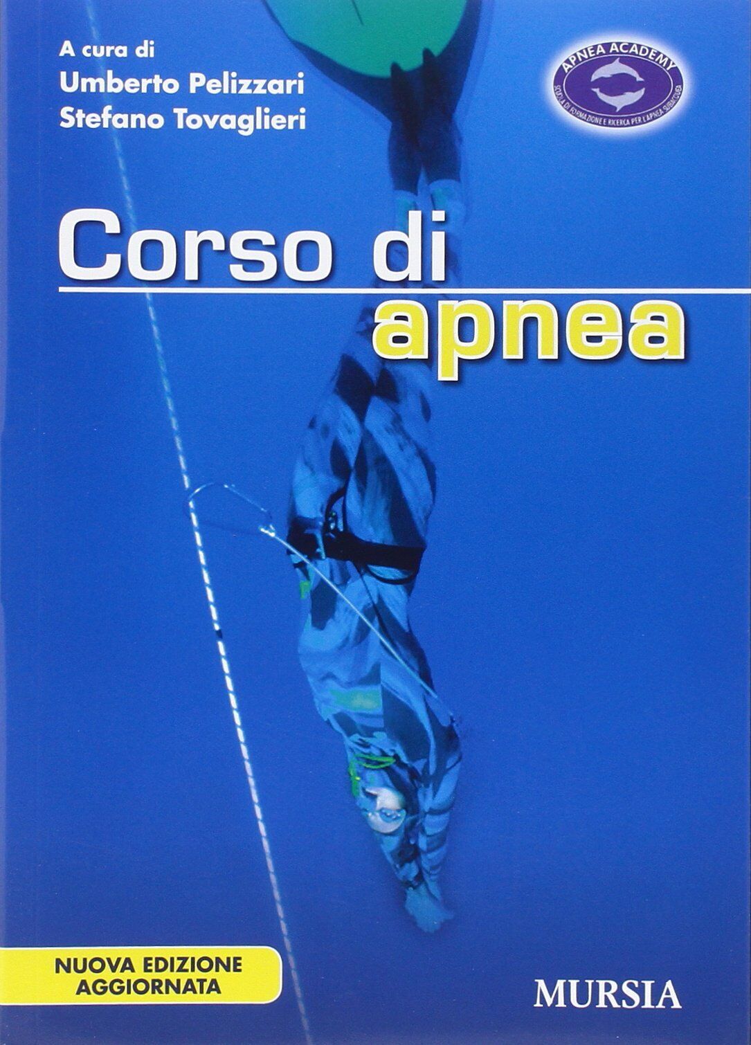 Corso di apnea - U. Pelizzari, S. Tovaglieri - Ugo …