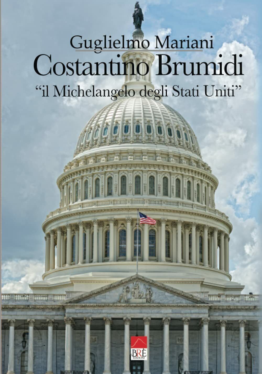Costantino Brumidi Il Michelangelo degli Stati Uniti: Il viaggio di …