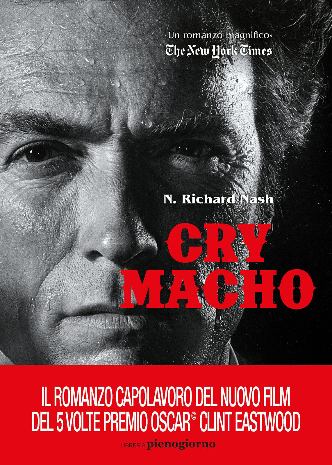 Cry macho. Ediz. italiana - N. Richard Nash - Libreria …