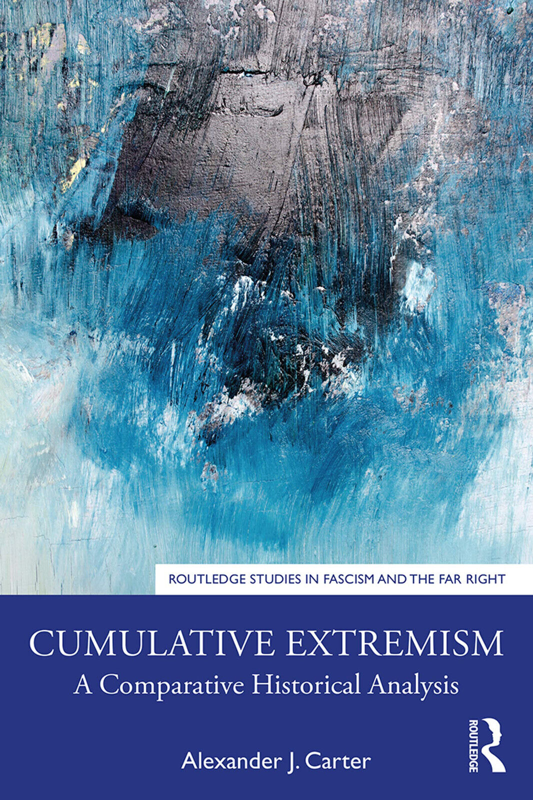 Cumulative Extremism - Alexander J Carter - Taylor & Francis, …