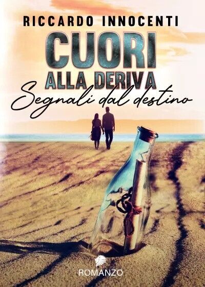 Cuori alla deriva. Segnali dal destino di Riccardo Innocenti, 2022, …