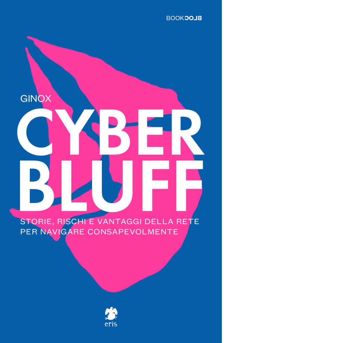 Cyber Bluff di Ginox; Cinerari R. - Eris, 2022